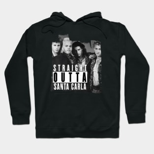 Straight Outta Santa Carla Hoodie